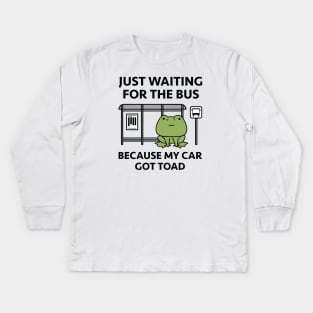 My Car Got Toad Kids Long Sleeve T-Shirt